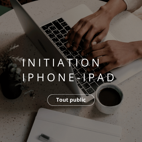 Initiation à l'iPhone - iPad